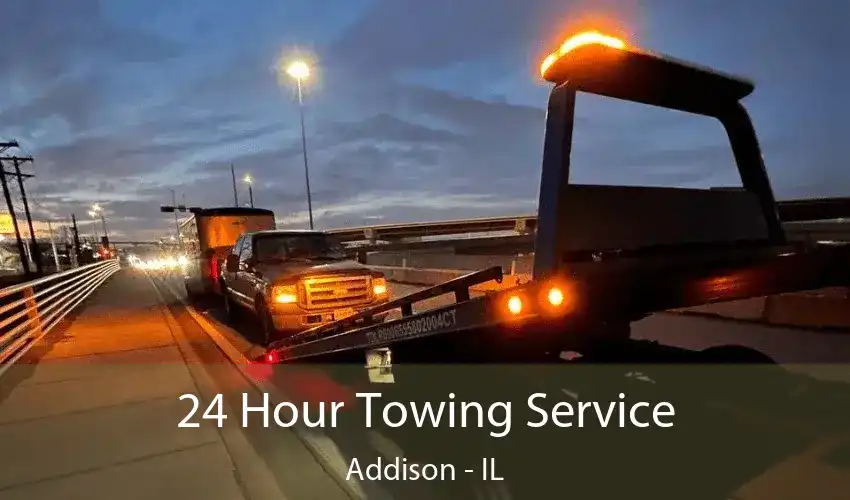 24 Hour Towing Service Addison - IL