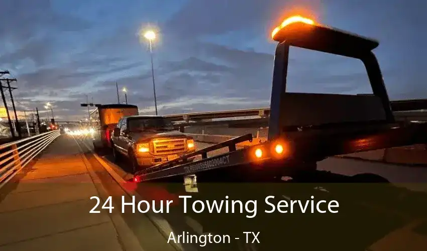 24 Hour Towing Service Arlington - TX