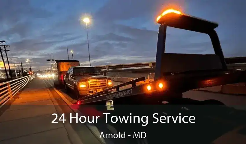 24 Hour Towing Service Arnold - MD