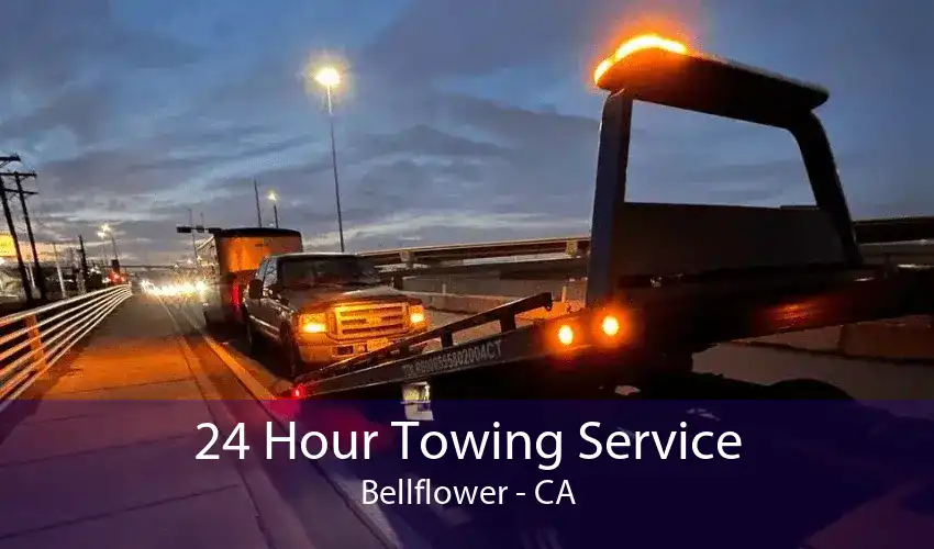 24 Hour Towing Service Bellflower - CA