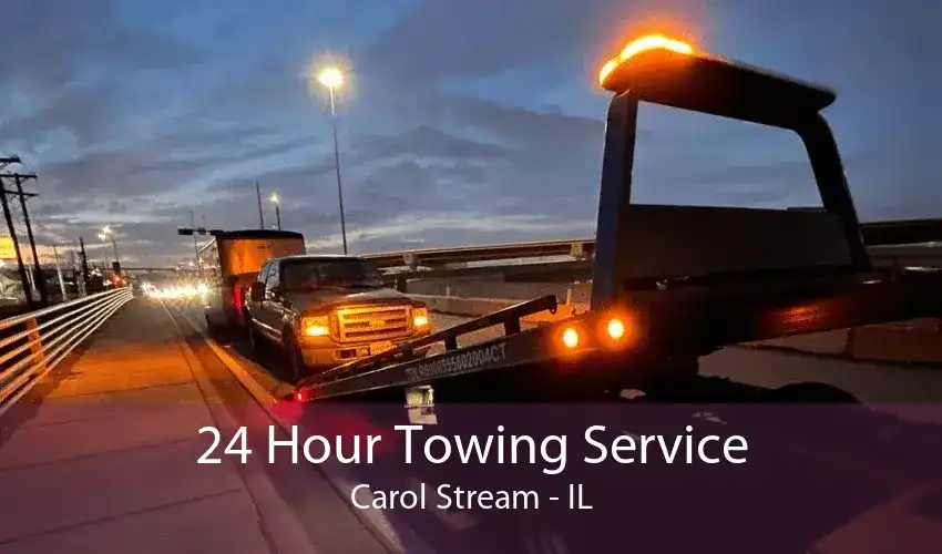 24 Hour Towing Service Carol Stream - IL