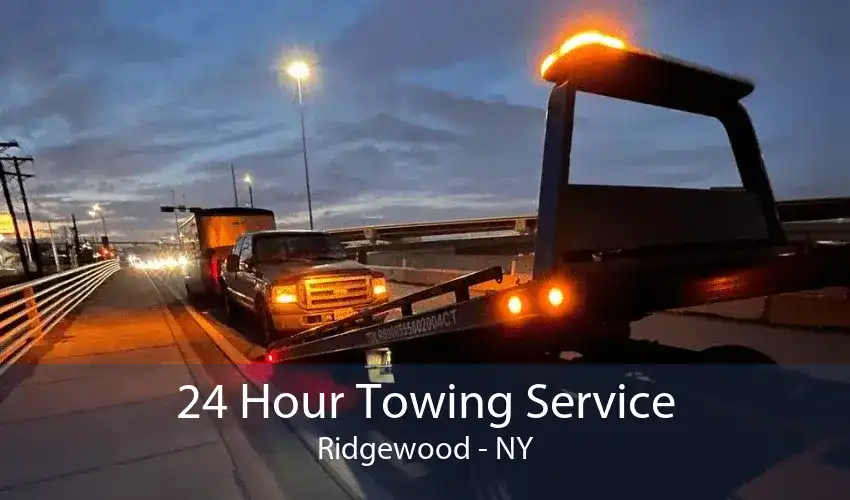 24 Hour Towing Service Ridgewood - NY
