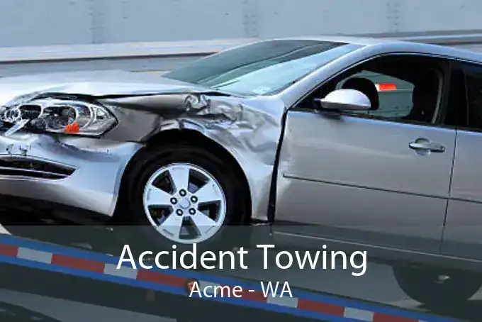 Accident Towing Acme - WA