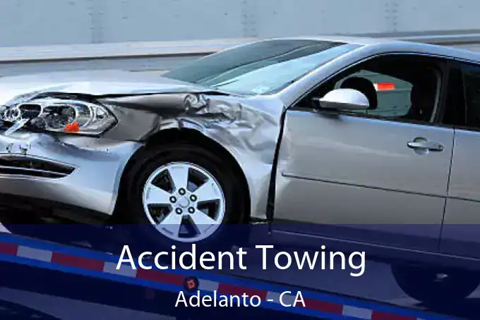 Accident Towing Adelanto - CA