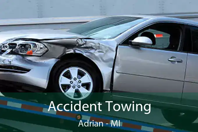 Accident Towing Adrian - MI