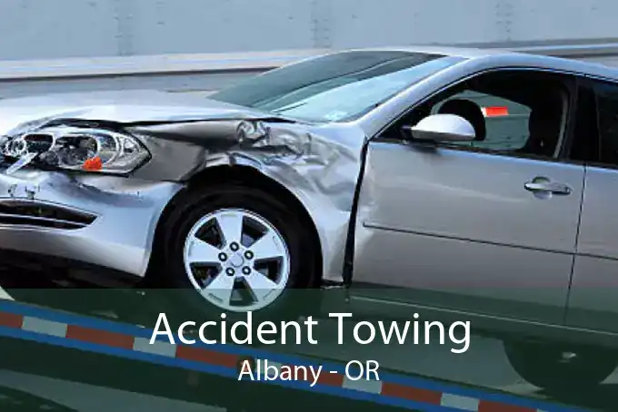 Accident Towing Albany - OR