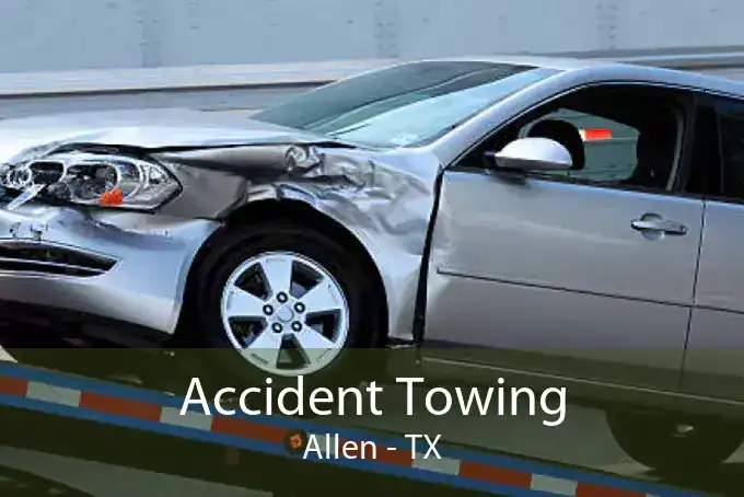 Accident Towing Allen - TX