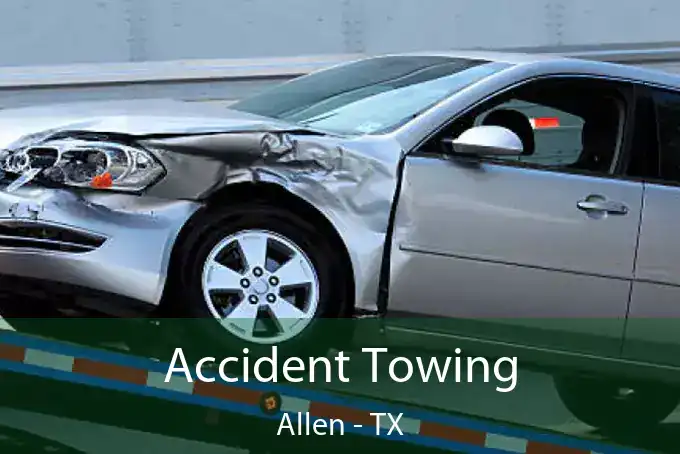 Accident Towing Allen - TX