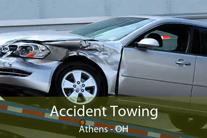 Accident Towing Athens - OH