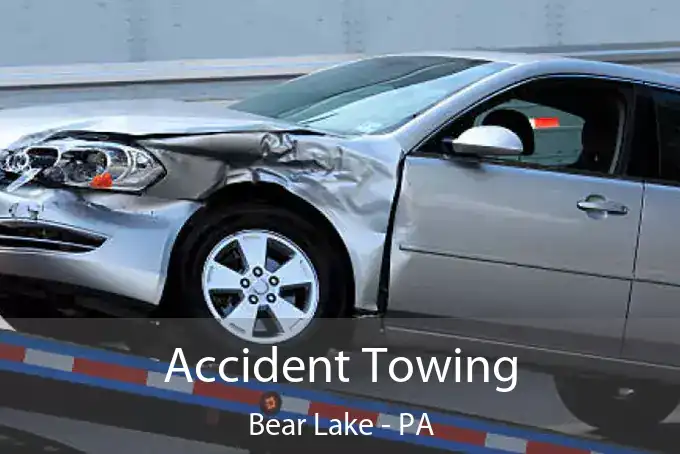 Accident Towing Bear Lake - PA