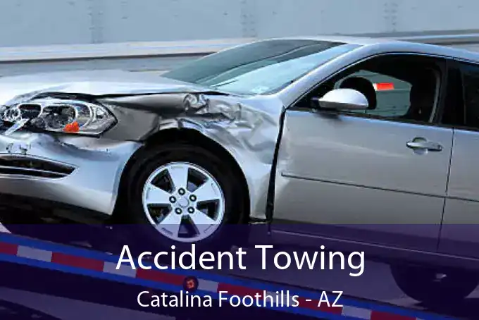 Accident Towing Catalina Foothills - AZ