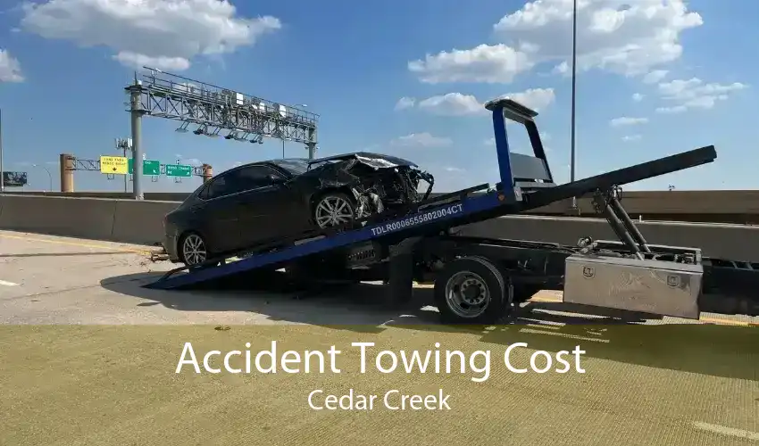 Accident Towing Cost Cedar Creek