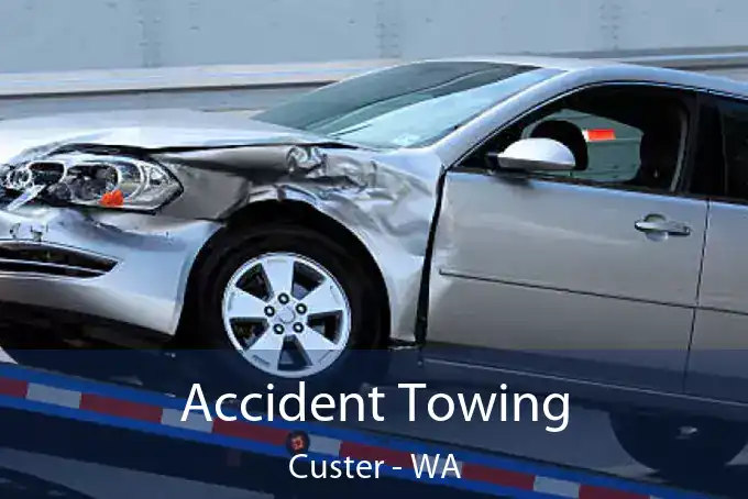 Accident Towing Custer - WA