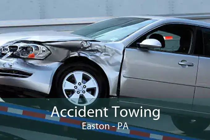 Accident Towing Easton - PA