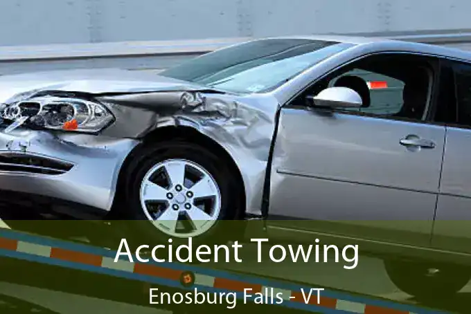 Accident Towing Enosburg Falls - VT