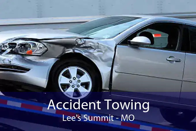 Accident Towing Lee's Summit - MO