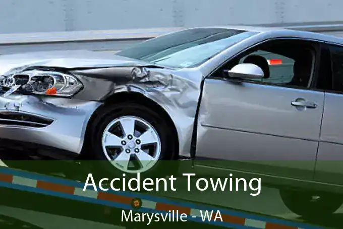 Accident Towing Marysville - WA