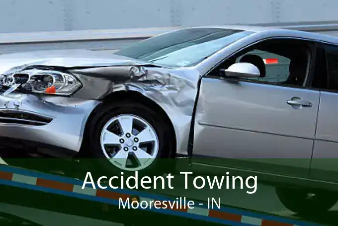 Accident Towing Mooresville - IN