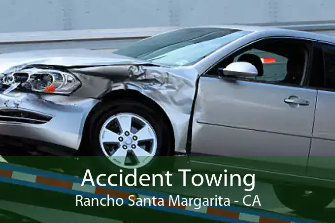 Accident Towing Rancho Santa Margarita - CA