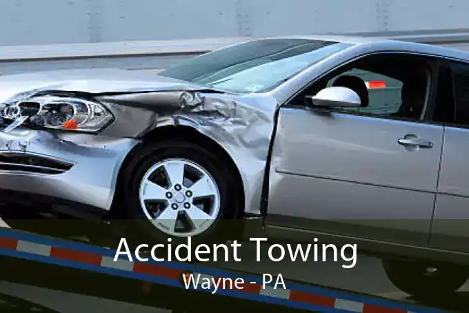 Accident Towing Wayne - PA