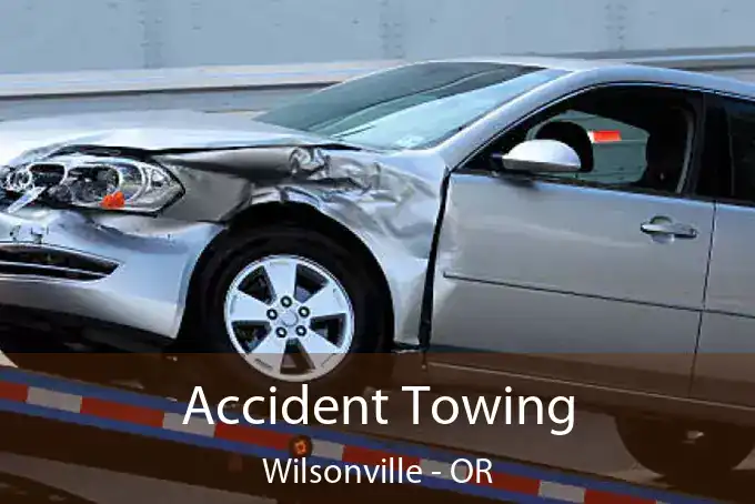 Accident Towing Wilsonville - OR