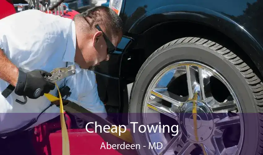 Cheap Towing Aberdeen - MD