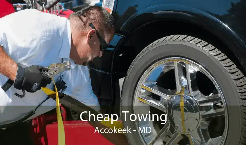 Cheap Towing Accokeek - MD