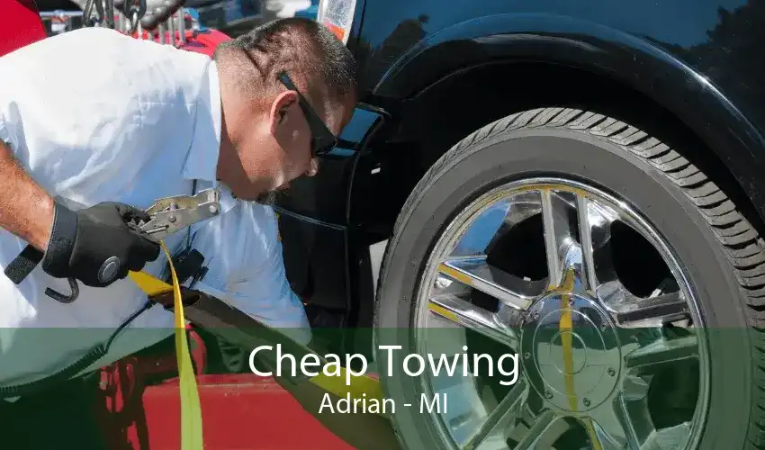 Cheap Towing Adrian - MI