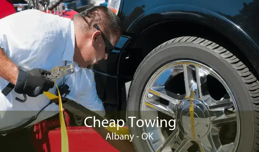 Cheap Towing Albany - OK