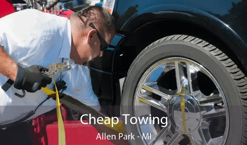 Cheap Towing Allen Park - MI