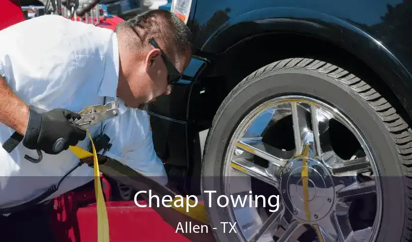 Cheap Towing Allen - TX