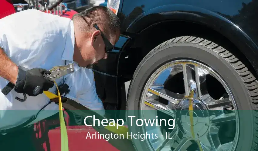 Cheap Towing Arlington Heights - IL
