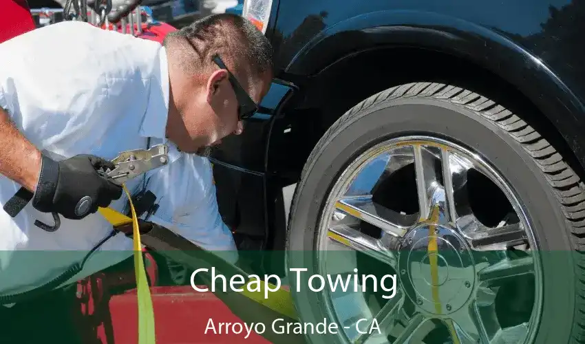 Cheap Towing Arroyo Grande - CA