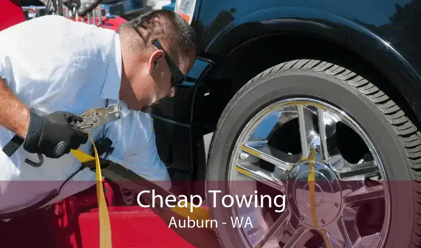 Cheap Towing Auburn - WA