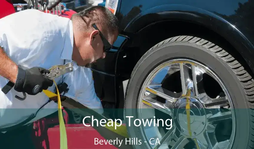 Cheap Towing Beverly Hills - CA