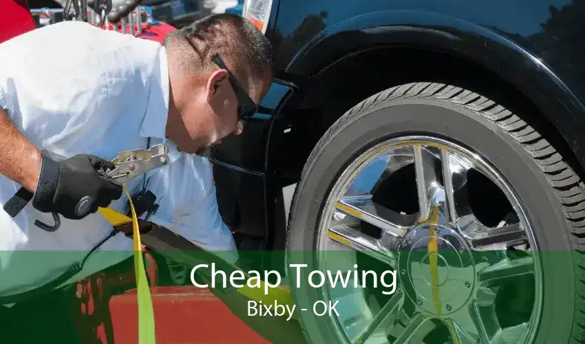 Cheap Towing Bixby - OK