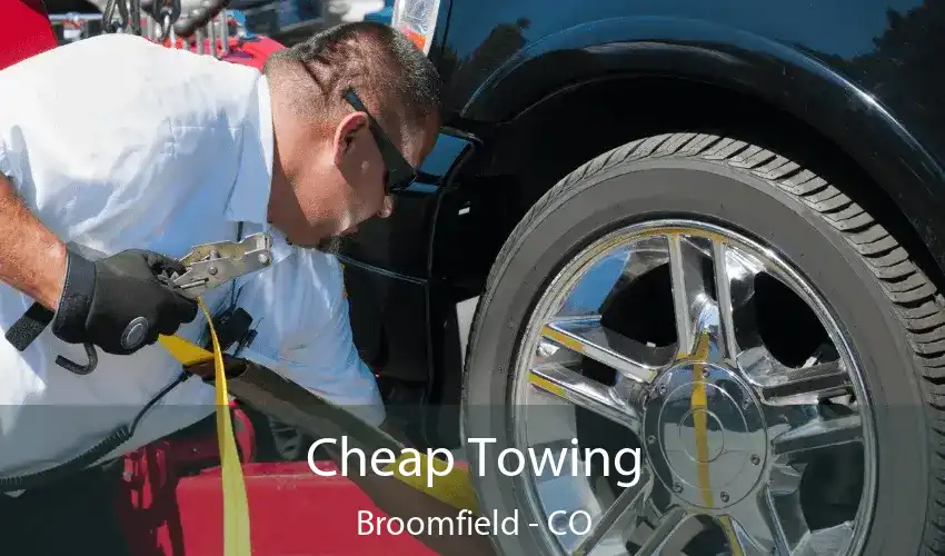 Cheap Towing Broomfield - CO