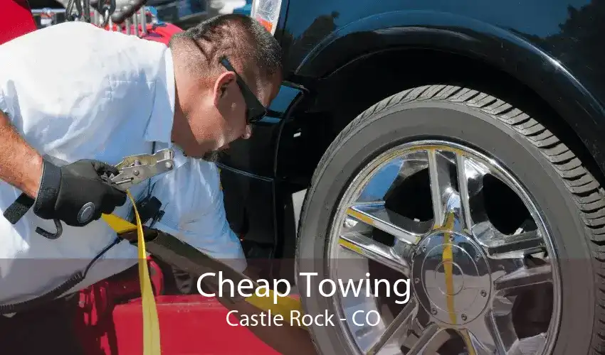 Cheap Towing Castle Rock - CO