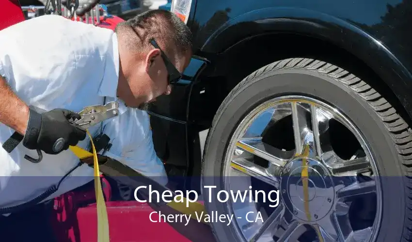 Cheap Towing Cherry Valley - CA