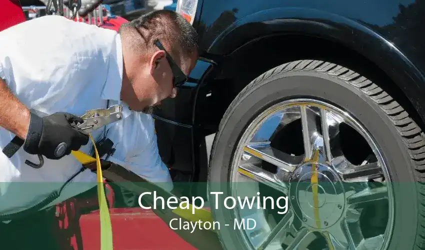 Cheap Towing Clayton - MD