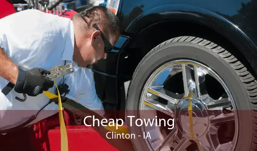 Cheap Towing Clinton - IA