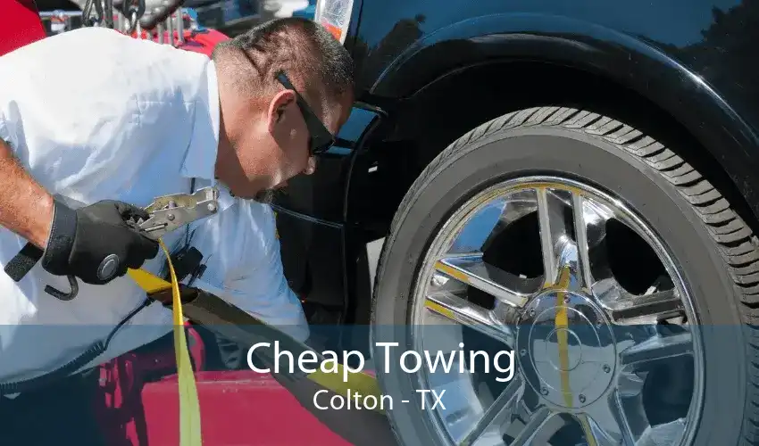 Cheap Towing Colton - TX