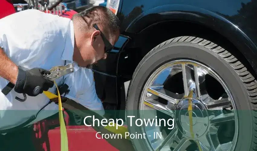 Cheap Towing Crown Point - IN