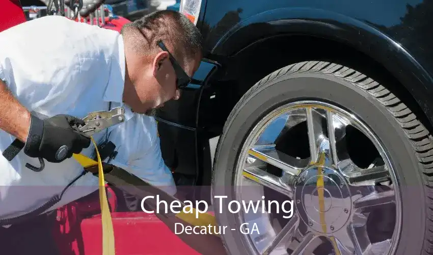 Cheap Towing Decatur - GA