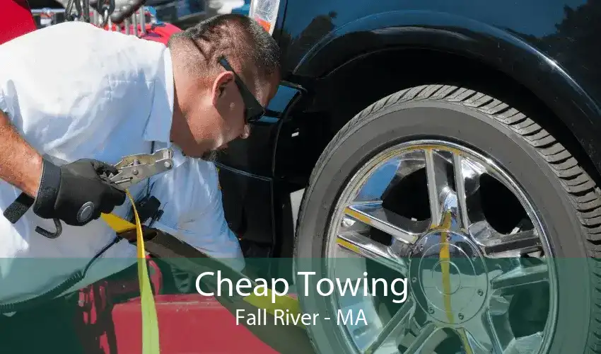 Cheap Towing Fall River - MA