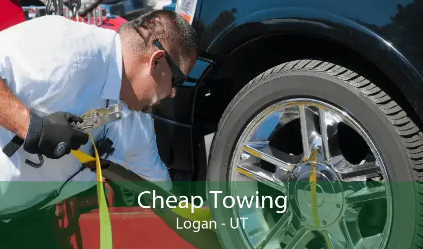 Cheap Towing Logan - UT