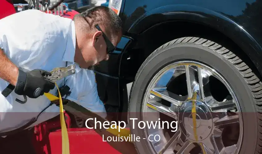Cheap Towing Louisville - CO