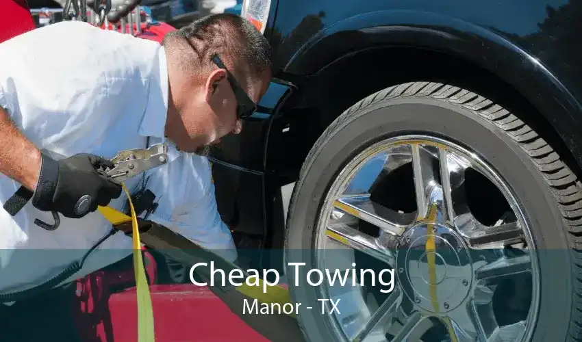 Cheap Towing Manor - TX