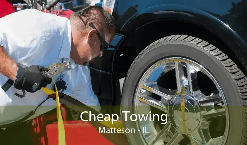 Cheap Towing Matteson - IL