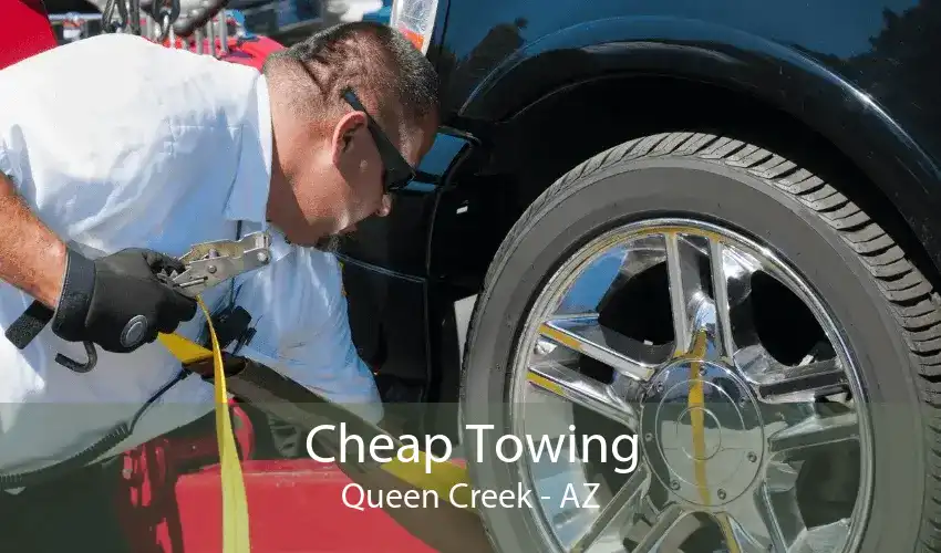 Cheap Towing Queen Creek - AZ